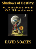 Shadows of destiny: A Pocket Full Of Shadows