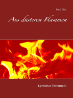 Aus düsteren Flammen: Lyrisches Testament