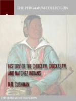 History of the Choctaw, Chickasaw, and Natchez Indians