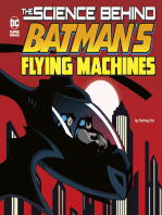 The Science Behind Batman's Flying Machines