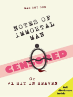 Notes of Immortal Man Censored or #1 Hit In Heaven