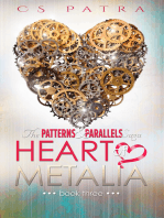 The Patterns & Parallels Saga #3: Heart of Metalia