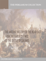 The Ancient History of the Near East from the Earliest Times to the Battle of Salamis