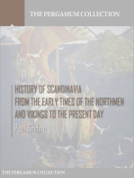 History of Scandinavia, From the Early Times of the Northmen and Vikings to the Present Day