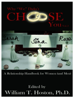 Why "We" Didn't Choose You, Vol. I: A Relationship Handbook for Women (and Men)