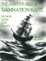The Adventures of Damnation Kane Book III: Lions and Ladies