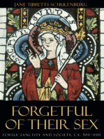 Forgetful of Their Sex: Female Sanctity and Society, ca. 500-1100