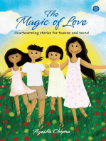 The Magic Of Love:Heartwarming Stories For Tweens And Teens!