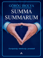 Summa Summarum: Európaiság - hitelesség - protokoll