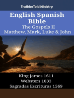 English Spanish Bible - The Gospels II - Matthew, Mark, Luke & John: King James 1611 - Websters 1833 - Sagradas Escrituras 1569