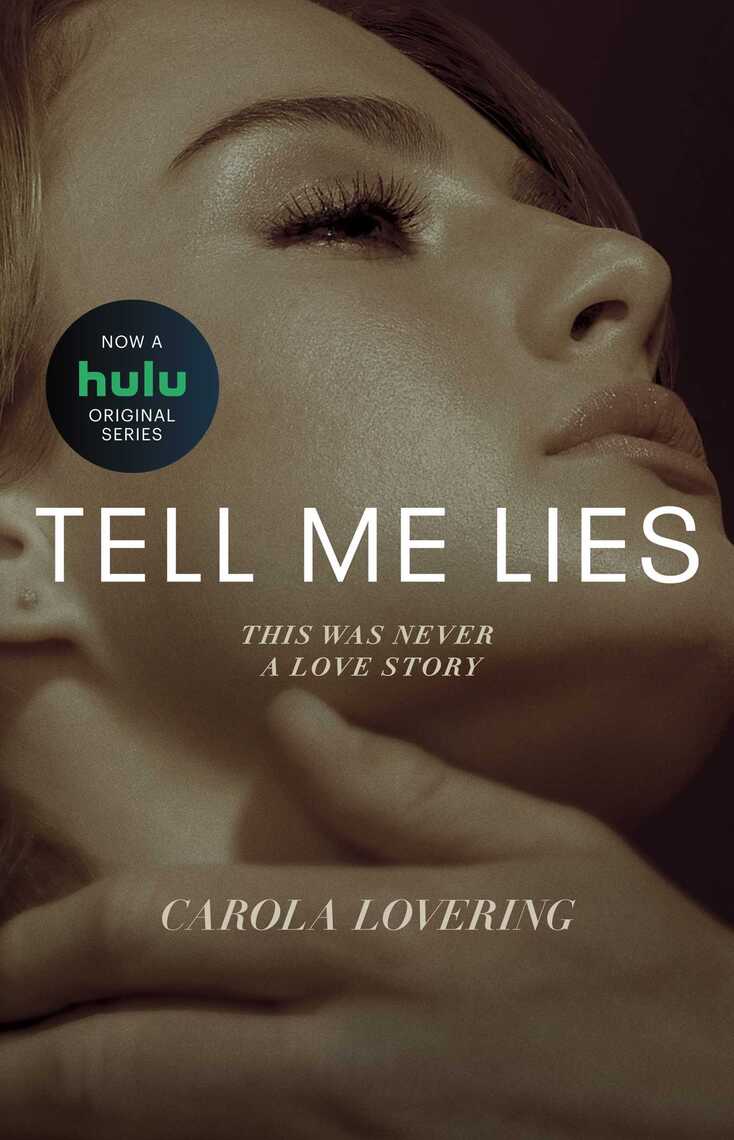 Tell Me Lies by Carola Lovering (Ebook) Read free for 30 days