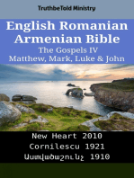 English Romanian Armenian Bible - The Gospels IV - Matthew, Mark, Luke & John: New Heart 2010 - Cornilescu 1921 - Աստվածաշունչ 1910