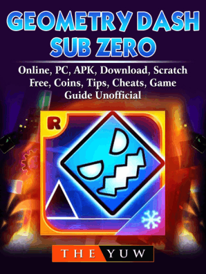 Geometry Dash Sub Zero Online Pc Apk Download Scratch Free Coins Tips Cheats Game Guide Unofficial By The Yuw Read Online - roblox xbox ps4 login games download hacks studio com codes cards tips guide unofficial
