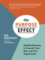 The Purpose Effect: Building Meaning In Yourself, Your role, and Your Organization