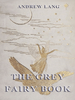 The Grey Fairy Book: [Illustrated Edition]