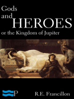 Gods and Heroes, or the Kingdom of Jupiter