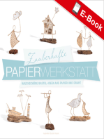 Zauberhafte Papier-Werkstatt: Hauchschöne Bastel-Ideen aus Papier und Draht