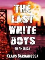 The Last White Boys In America