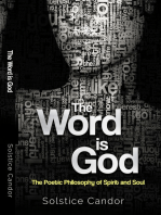 The Word is God: The Poetic Philosophy of Spirit and Soul