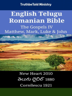 English Telugu Romanian Bible - The Gospels IV - Matthew, Mark, Luke & John: New Heart 2010 - తెలుగు బైబిల్ 1880 - Cornilescu 1921