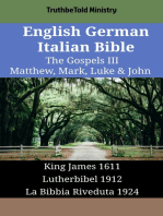English German Italian Bible - The Gospels III - Matthew, Mark, Luke & John: King James 1611 - Lutherbibel 1912 - La Bibbia Riveduta 1924