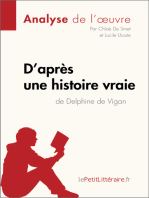 D'après une histoire vraie de Delphine de Vigan (Analyse de l'œuvre): Analyse complète et résumé détaillé de l'oeuvre