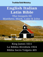English Italian Latin Bible - The Gospels III - Matthew, Mark, Luke & John: King James 1611 - La Bibbia Riveduta 1924 - Biblia Sacra Vulgata 405
