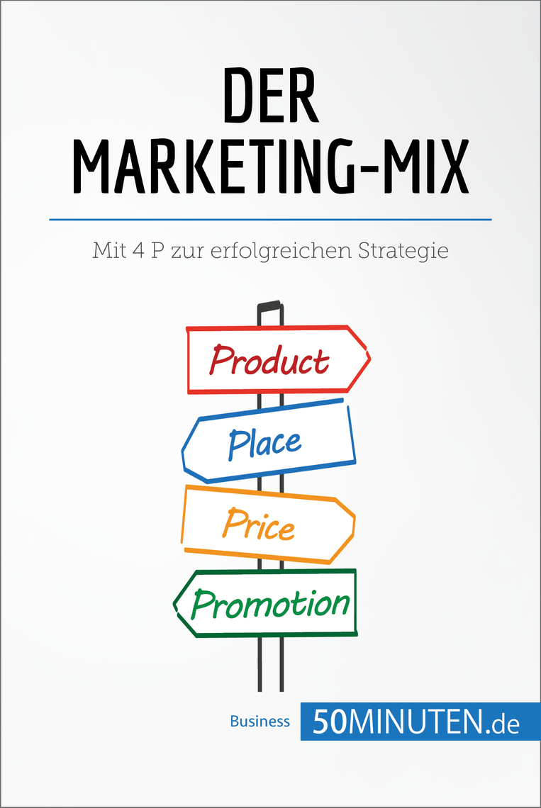 Lesen Sie Der Marketing-Mix von 50Minuten online | Bücher