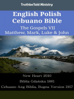 English Polish Cebuano Bible - The Gospels VII - Matthew, Mark, Luke & John: New Heart 2010 - Biblia Gdańska 1881 - Cebuano Ang Biblia, Bugna Version 1917