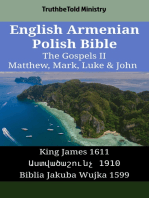 English Armenian Polish Bible - The Gospels II - Matthew, Mark, Luke & John: King James 1611 - Աստվածաշունչ 1910 - Biblia Jakuba Wujka 1599