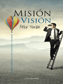Misión y visión: Emprendiendo con sentido y rumbo