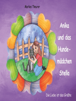 Anika und das Hundemädchen Stella: Die Liebe ist das Größte