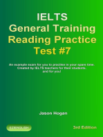 IELTS General Training Reading Practice Test #7. An Example Exam for You to Practise in Your Spare Time. Created by IELTS Teachers for their students, and for you!