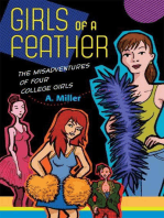 Girls of a Feather: The Misadventures of Four College Girls