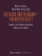 Religion und Vernunft - Ein Widerstreit?: Glauben in der säkularen Gesellschaft. Vadian Lectures Band 4