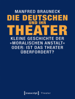 Die Deutschen und ihr Theater: Kleine Geschichte der »moralischen Anstalt« - oder: Ist das Theater überfordert?