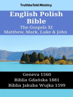 English Polish Bible - The Gospels XI - Matthew, Mark, Luke & John: Geneva 1560 - Biblia Gdańska 1881 - Biblia Jakuba Wujka 1599