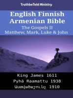 English Finnish Armenian Bible - The Gospels II - Matthew, Mark, Luke & John: King James 1611 - Pyhä Raamattu 1938 - Աստվածաշունչ 1910