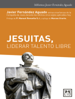 Jesuitas, liderar talento libre: Javier Fernández Aguado extrae enseñanzas de la Compañía de Jesús durante los últimos cinco siglos aplicables hoy.