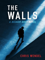 The Walls: A Becker Gray Novel
