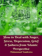 How to Deal with Anger, Stress, Depression, Grief & Sadness from Islamic Perspective