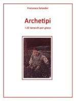 Archetipi, i 22 tarocchi per gioco