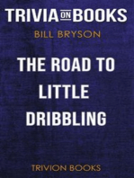 The Road to Little Dribbling by Bill Bryson (Trivia-On-Books)