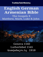 English German Armenian Bible - The Gospels X - Matthew, Mark, Luke & John: Geneva 1560 - Lutherbibel 1545 - Աստվածաշունչ 1910