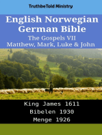 English Norwegian German Bible - The Gospels VII - Matthew, Mark, Luke & John: King James 1611 - Bibelen 1930 - Menge 1926