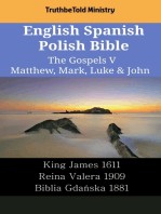 English Spanish Polish Bible - The Gospels V - Matthew, Mark, Luke & John: King James 1611 - Reina Valera 1909 - Biblia Gdańska 1881