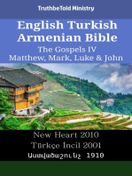 English Turkish Armenian Bible - The Gospels IV - Matthew, Mark, Luke & John: New Heart 2010 - Türkçe İncil 2001 - Աստվածաշունչ 1910
