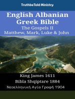 English Albanian Greek Bible - The Gospels II - Matthew, Mark, Luke & John: King James 1611 - Bibla Shqiptare 1884 - Νεοελληνική Αγία Γραφή 1904