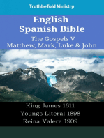English Spanish Bible - The Gospels V - Matthew, Mark, Luke & John: King James 1611 - Youngs Literal 1898 - Reina Valera 1909