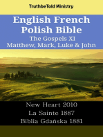 English French Polish Bible - The Gospels XI - Matthew, Mark, Luke & John: New Heart 2010 - La Sainte 1887 - Biblia Gdańska 1881
